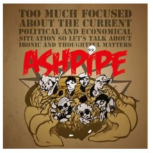 Ashpipe - Too Much