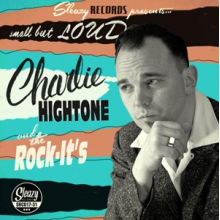 Hightone, Charlie - Small But Loud