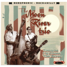 Moon River Trio - Tonight I'll Cross the River