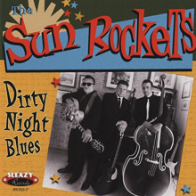 Sun Rockets - Dirty Night Blues
