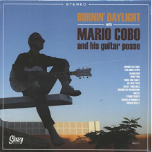 Cobo, Mario -and His Guitar Posse- - Burnin' Daylight