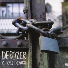 Derozer - Chiusi Dentro