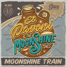 Pavoni, El & Moonshine Tones - Moonshine Train