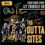 Outta Sites - Let Yourself Go/Good Good Lovin'
