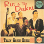Ric & the Dukes - Train Again Blues