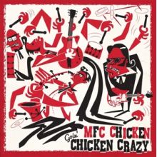 Mfc Chicken - Goin' Chicken Crazy