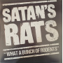 Satans Rats - What a Bunch of Rodents