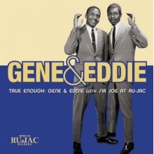 Gene & Eddie - True Enough: Gene & Eddie With Sir Joe At Ru-Jac