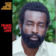 Justin Hinds and the Dominoes - Travel With Love