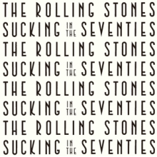 Rolling Stones - Sucking In the Seventies