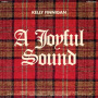 Finnigan, Kelly - A Joyful Sound