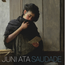 Ata, Juni - Saudade