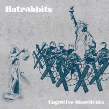 Hatrabbits - Cognitive Dissidents