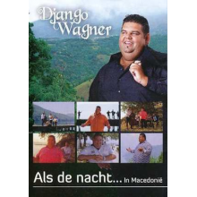 Wagner, Django - Als De Nacht In Macedonie
