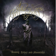 Ablaze My Sorrow - Among Ashes and Monoliths