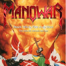 Manowar - Black Wind, Fire & Steel
