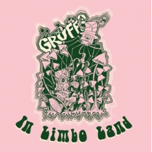 Gruffs, the - In Limbo Land (10")
