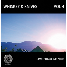 Whiskey & Knives - Vol.Iv -Live From De Nile