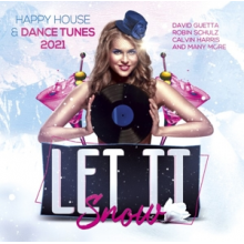 V/A - Let It Snow - Happy House & Dance Tunes 2021