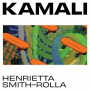 Smith-Rolla, Henrietta - Kamali