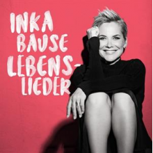 Bause, Inka - Lebenslieder