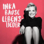 Bause, Inka - Lebenslieder