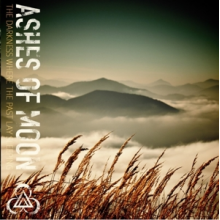 Ashes To Moon - The Darkness Where the Past Lay Sleeping