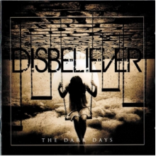 Disbeliever - Dark Days