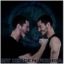 My Hidden Phobia - My Hidden Phobia