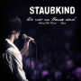 Staubkind - Wo Wir Zu Hause Sind: Akustik Tour-