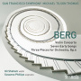 San Francisco Symphony / Michael Tilson Thomas - Berg: Violin Concerto/Seven Early Songs/Three Pieces Fo