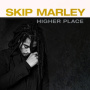 Marley, Skip - Higher Place