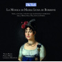 Bussi, Tania/Paolo Mora - Music of Maria Luisa Di Borbone