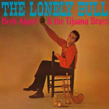Herb Alpert & the Tijuana Bras - Lonely Bull
