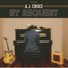 Croce, A.J. - By Request
