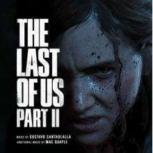Gustavo Santaolalla & Mac Quayle - The Last of Us Part Ii (Original Soundtrack)