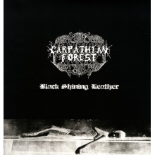 Carpathian Forest - Black Shining Leather
