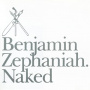 Zephaniah, Benjamin - Naked