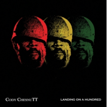 Chesnutt, Cody - Landing On a Hundred