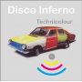Disco Inferno - Technicolour