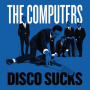 Computers - 7-Disco Sucks