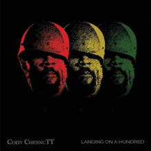 Chesnutt, Cody - Landing On a Hundred