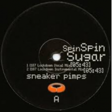 Sneaker Pimps - Spin Spin Sugar - Remixes 2
