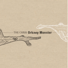 Chair, the - Orkney Monster
