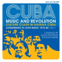 Various - Cuba: Music and Revolution: Culture Clash In Havana: Experiments In Latin Music 1975-85 Vol. 1