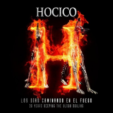 Hocico - Los Dias Caminando En El Fuego