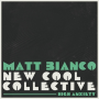 Matt Bianco & New Cool Collect - High Anxiety