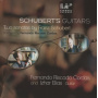 Riscado Cordas, Fernando - Schubert's Guitars Two Sonatas