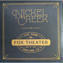 Nickel Creek - Live From the Fox Theater